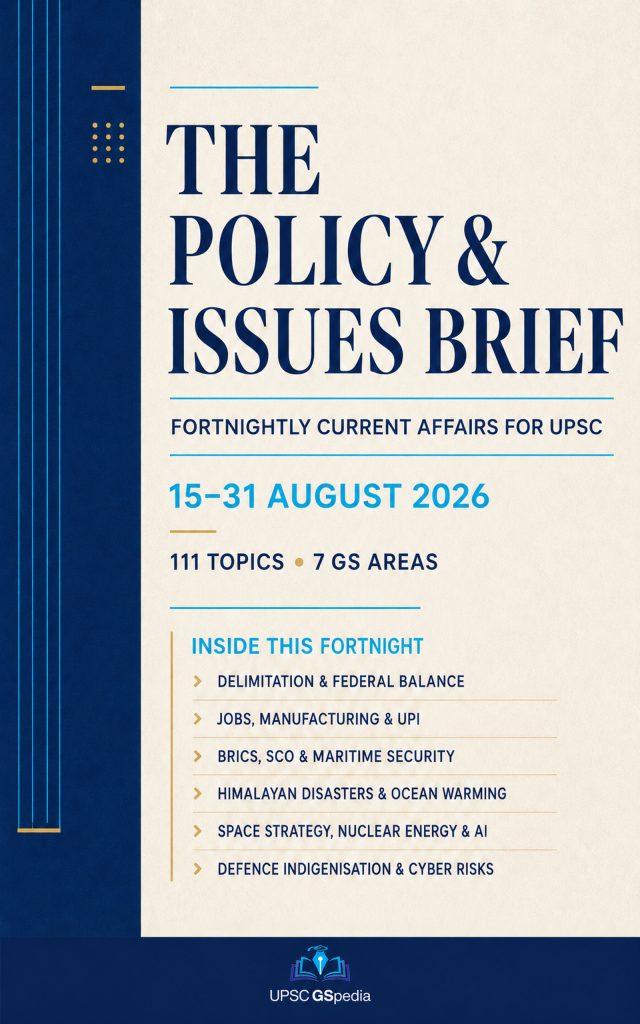 Fortnighly current affairs digest for UPSC prelims and mains 15-31 August 31 2026