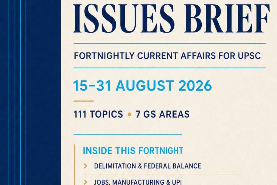 Fortnighly current affairs digest for UPSC prelims and mains 15-31 August 31 2026